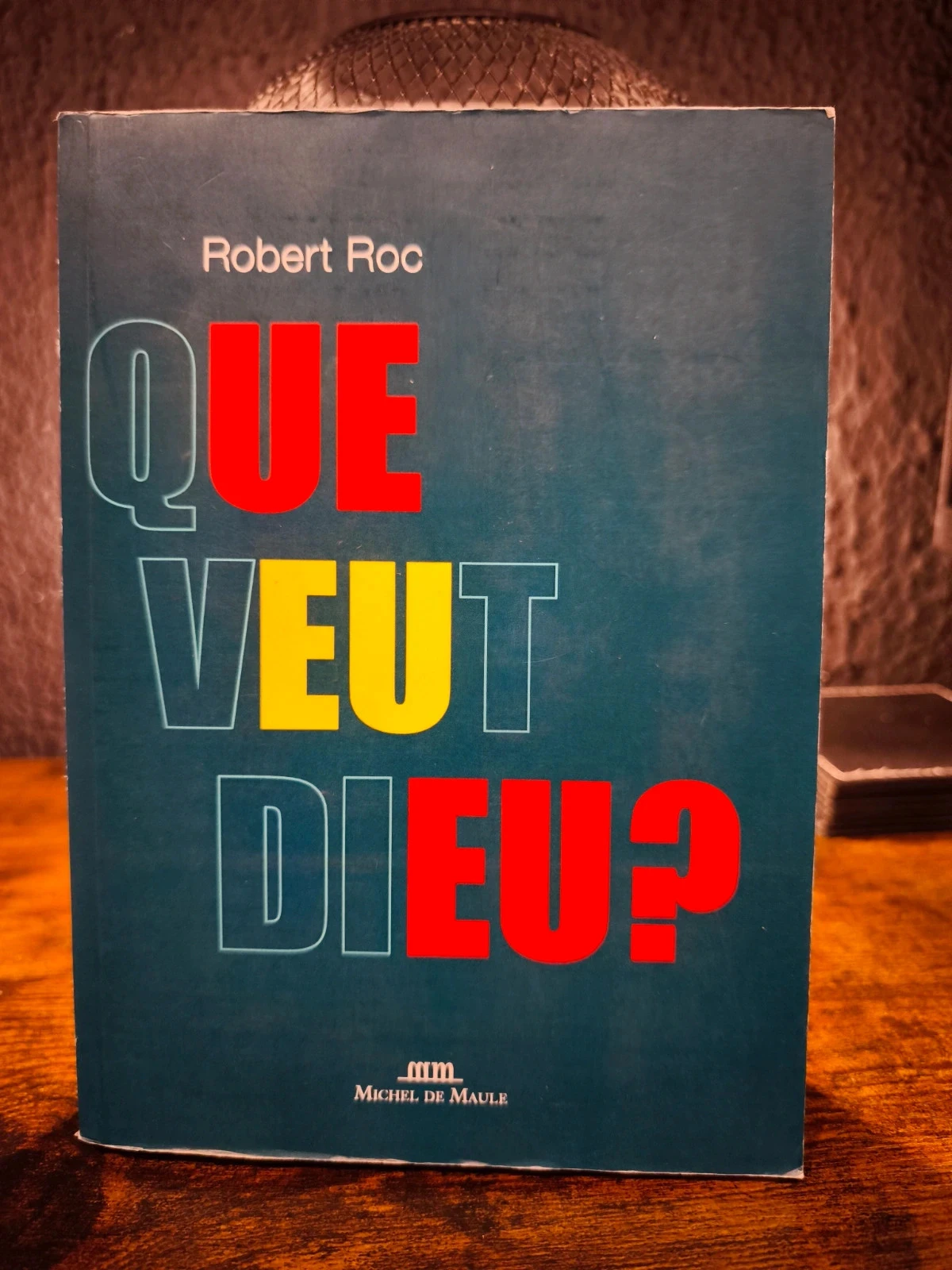 Que veut dieu ?